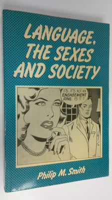 Philip M. Smith : Language, the sexes and society