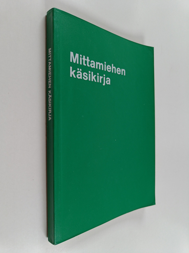 Hannu Heinonen ym. : Mittamiehen käsikirja