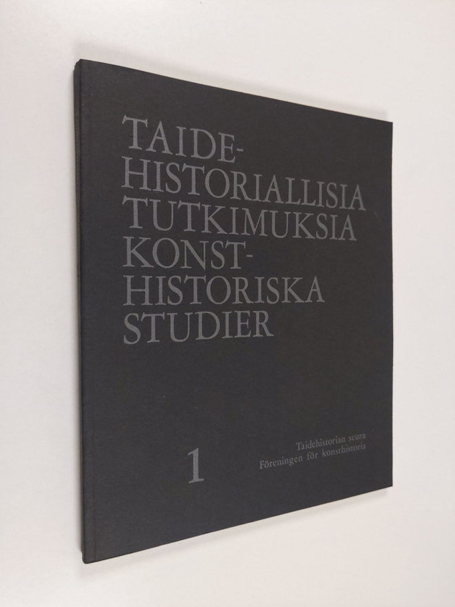 Taidehistoriallisia tutkimuksia : Konsthistoriska studier 1