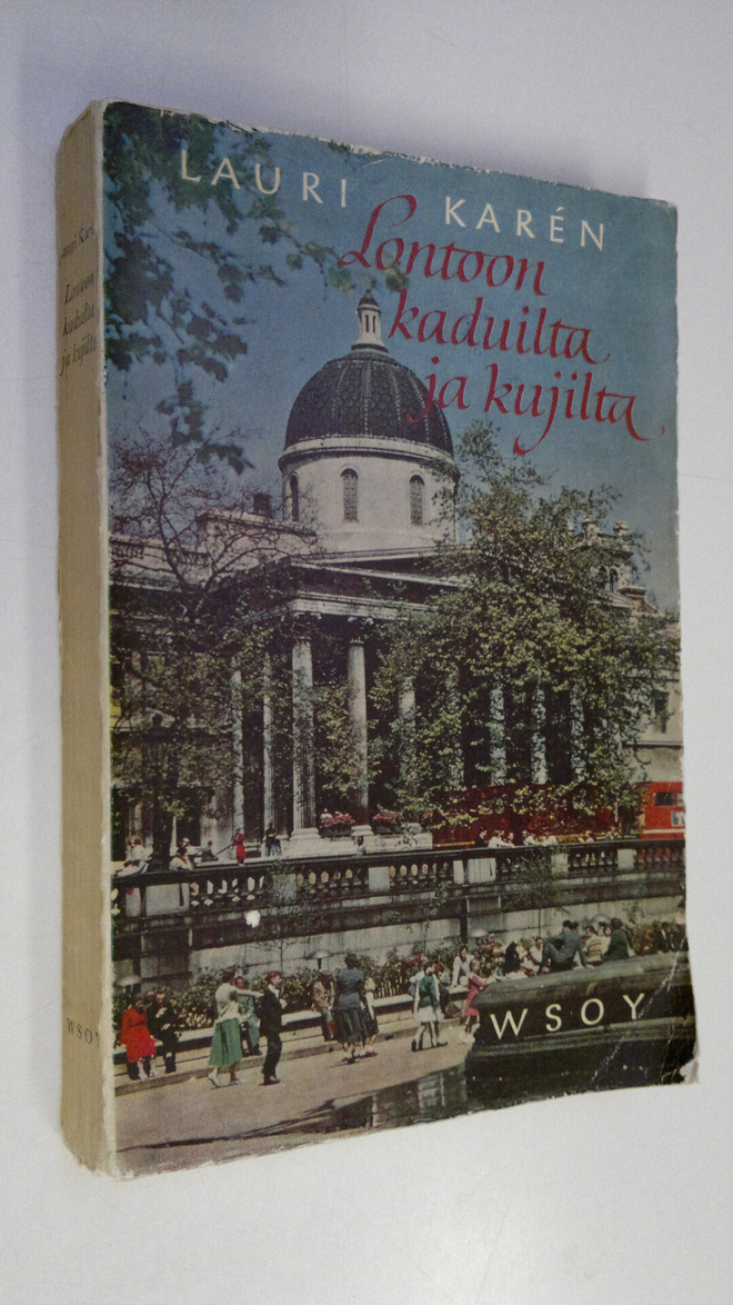 Lauri Karen : Lontoon kaduilta ja kujilta