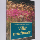 Taina Kuusi : Villit nautinnot : yrttejä ja kasviherkkuja... - pikkukuva 1