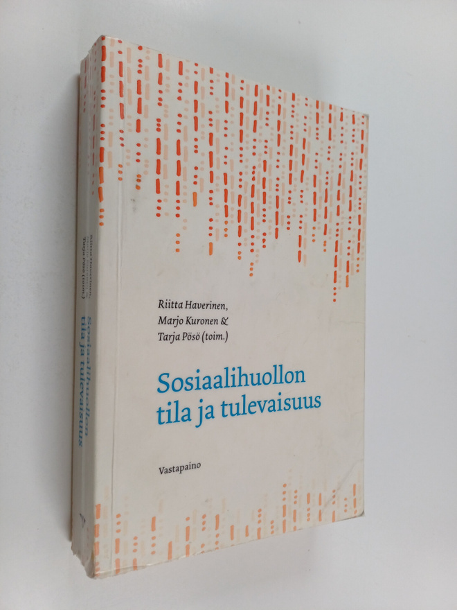 Sosiaalihuollon tila ja tulevaisuus