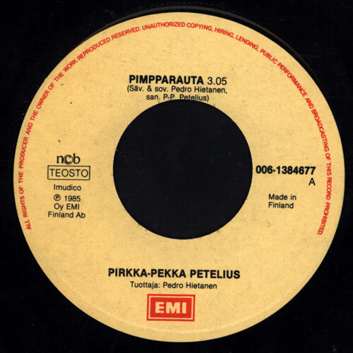 Pirkka-Pekka Petelius : Pimpparauta / Mr. Nobody 7"Single
