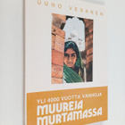 Uuno Vesanen : Yli 4000 vuotta vanhoja muureja murtamassa - pikkukuva 1