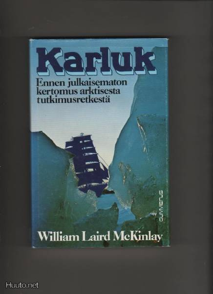 McKinlay, William Laird: Karluk, Gummerus 1979, skp., K3