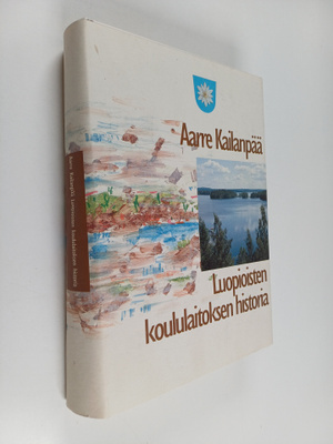 Aarre Kailanpää : Luopioisten koululaitoksen historia