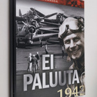 Hanne-Luise (toim.) Danielsen : Ei paluuta : 1942 Osa 1 - pikkukuva 1