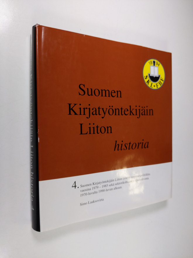 Simo Laaksovirta : Suomen kirjatyöntekijäin liiton histor...