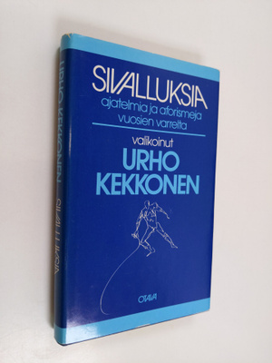 Urho (valik.) Kekkonen : Sivalluksia : ajatelmia ja afori...