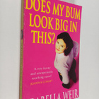 Arabella Weir : Does my bum look big in this? : a diary o... - pikkukuva 1