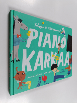 Marika Maijala : Piano karkaa