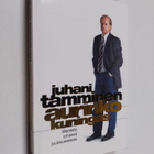 Juhani Tamminen : Aurinkokuningas : menesty omassa joukku... - pikkukuva 1