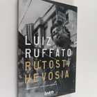 Luiz Ruffato : Rutosti hevosia - pikkukuva 1