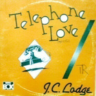 J. C. LODGE: Telephone love 12" - pikkukuva 1