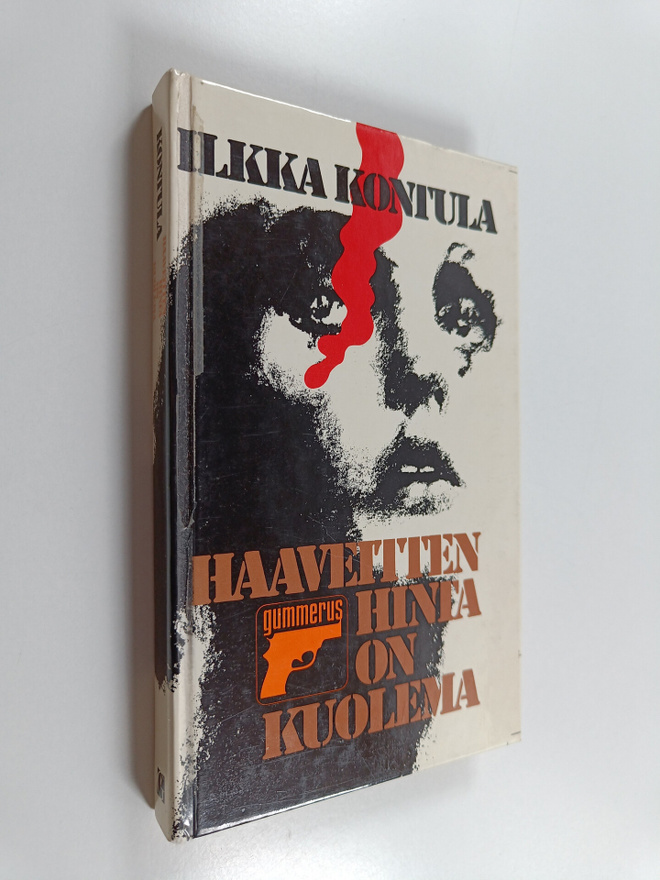 Ilkka Kontula : Haaveitten hinta on kuolema