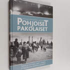 Erkki Rautio : Pohjoiset pakolaiset : tietoa ja tarinoita... - pikkukuva 1