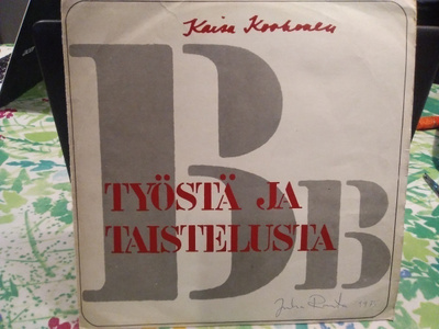 KAISA KORHONEN - TYÖSTÄ JA TAISTELUSTA LP