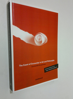 Kuisma ym. Korhonen : The event of encounter in art and p...