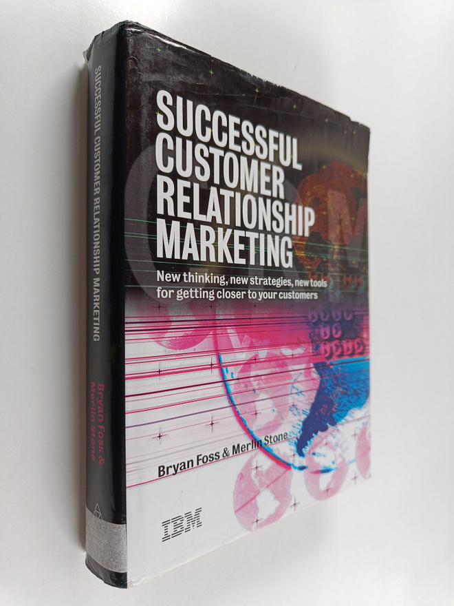 Bryan Foss : Successful customer relationship marketing :...