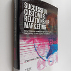 Bryan Foss : Successful customer relationship marketing :... - pikkukuva 1