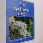 Leena Seppälä : Mun syrämeni iloittoo : murrettua sanan l... - pikkukuva 1