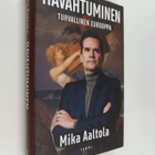 Mika Aaltola : Havahtuminen : Turvallinen Eurooppa - pikkukuva 1