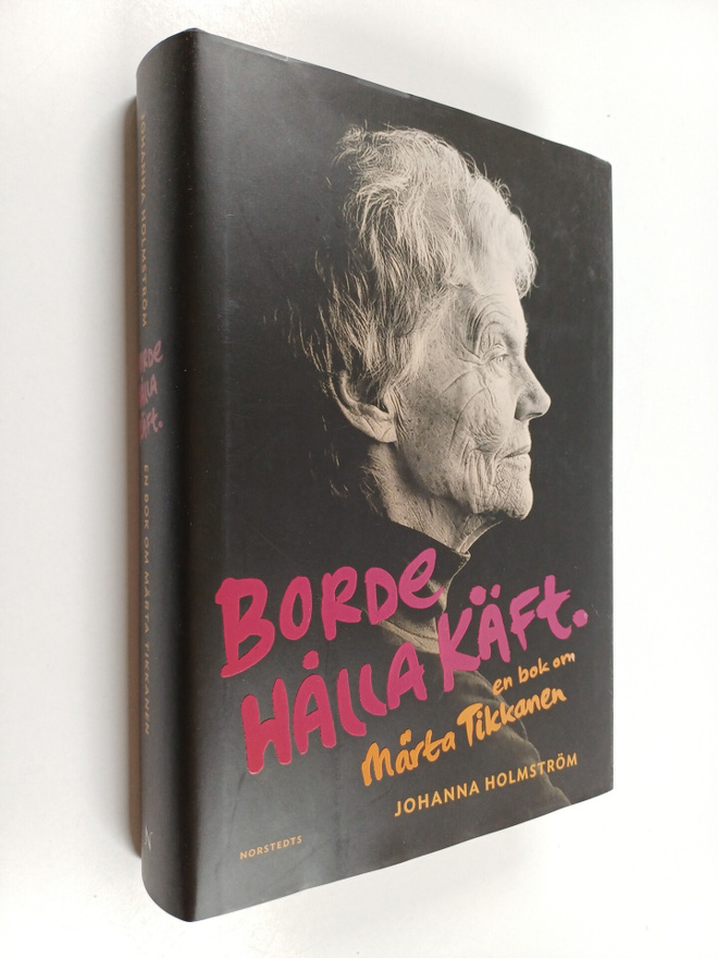 Johanna Holmström : "Borde hålla käft" : en bok om Märta ...