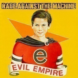 Rage against the machine - Evil empire CD
