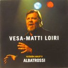 Vesa-Matti Loiri • Ystävän Laulut II (Albatrossi) CD - pikkukuva 1