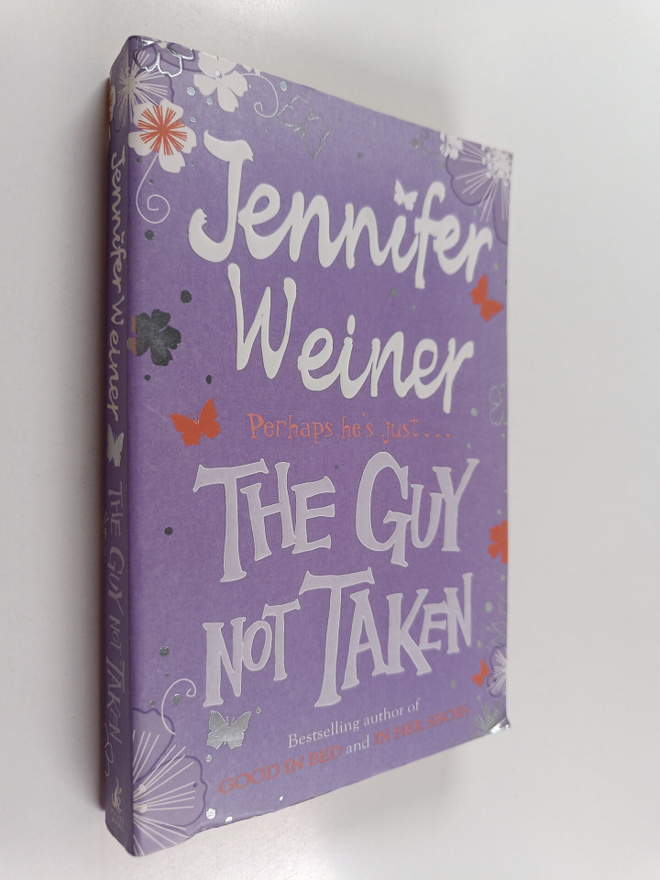 Jennifer Weiner : The Guy Not Taken : Stories