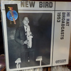 CHARLIE PARKER - NEW BIRD - HI-HAT BROADCASTS -53 EX+/EX+ LP - pikkukuva 1