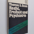 Thomas S. Szasz : Recht, Freiheit und Psychiatrie - auf d... - pikkukuva 1