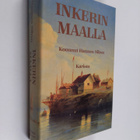 koonnut Hannes Sihvo : Inkerinmaalla : muistoja Inkerin m... - pikkukuva 1
