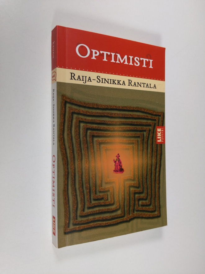 Raija-Sinikka Rantala : Optimisti : äänetön monologi