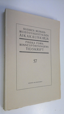 Suomen muinaismuistoyhdistyksen aikakauskirja 57 (lukematon)