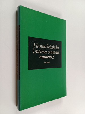 Hannu Mäkelä : Unelma onnesta numero 5