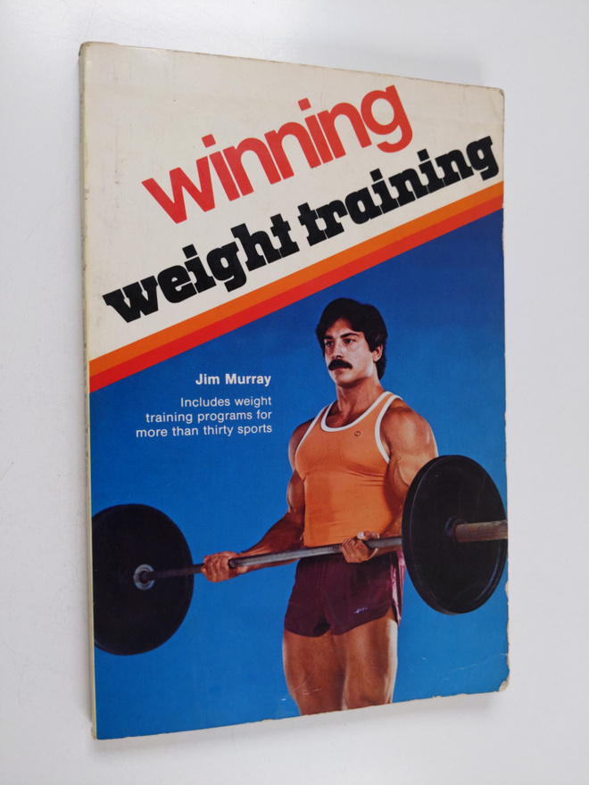 Jim Murray : Winning weight training