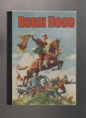Robin Hood, Sherwoodin mies, Helsinki Kirja-Mono 1960.,K3 +