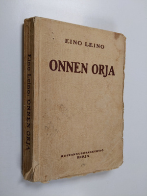 Eino Leino : Onnen orja