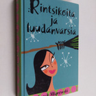 Sarah Mlynowski : Rintsikoita ja luudanvarsia - pikkukuva 1