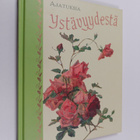 Ajatuksia ystävyydestä - pikkukuva 1