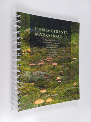 Sienimetsästä markkinoille