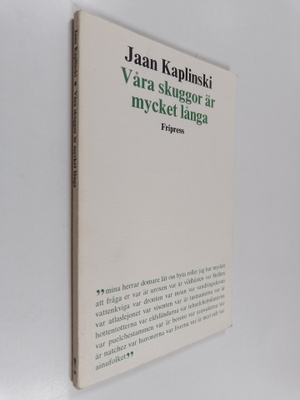 Jean Kaplinski : Våra skuggor är mycket långa