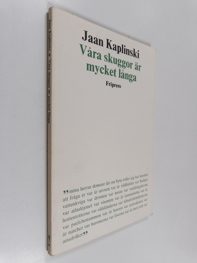 Jean Kaplinski : Våra skuggor är mycket långa