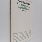 Jean Kaplinski : Våra skuggor är mycket långa - pikkukuva 1