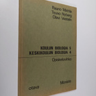 Koulun biologia 5 ja keskikoulun biologia 4 : opiskeluvihko - pikkukuva 1