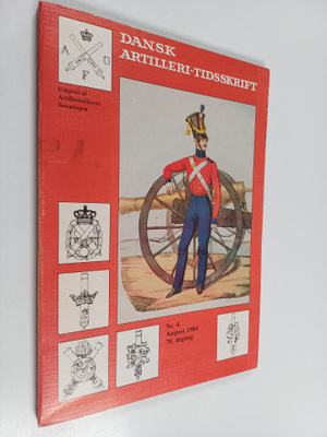 Dansk Artilleri-Tidsskrift nr. 4 August 1984 (numeroitu)