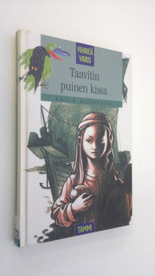 Laila Kohonen : Taavitin puinen kissa