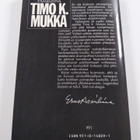Erno Paasilinna : Timo K. Mukka : Legenda jo eläessään - pikkukuva 2