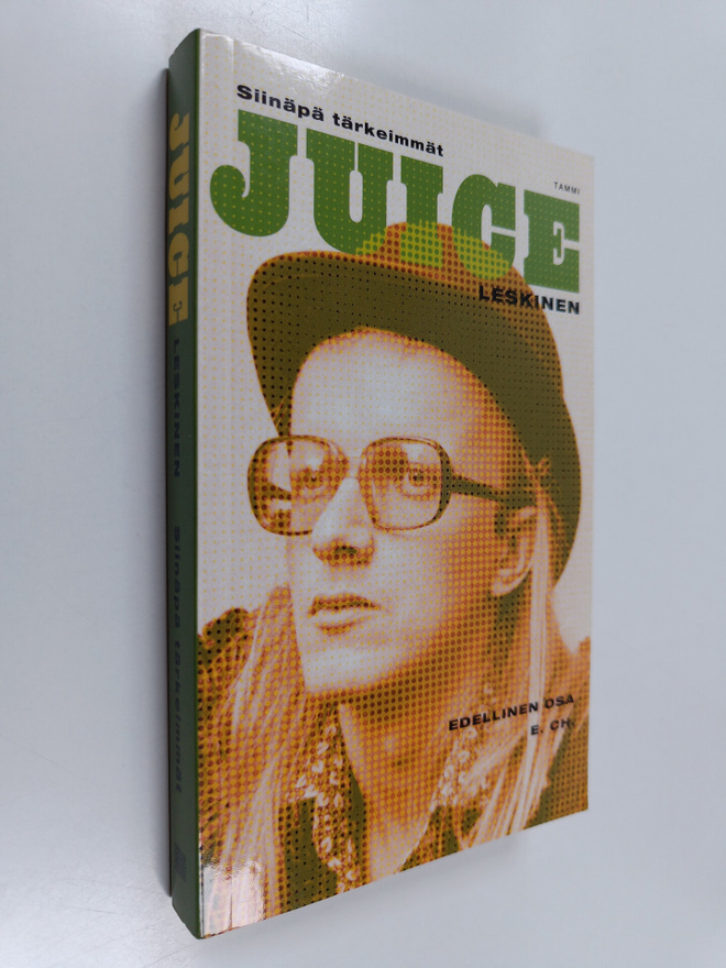Juice Leskinen : Siinäpä tärkeimmät : edellinen osa, e ch
